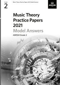 2021 MUSIC THEORY MODEL ANSWER GRADE 2